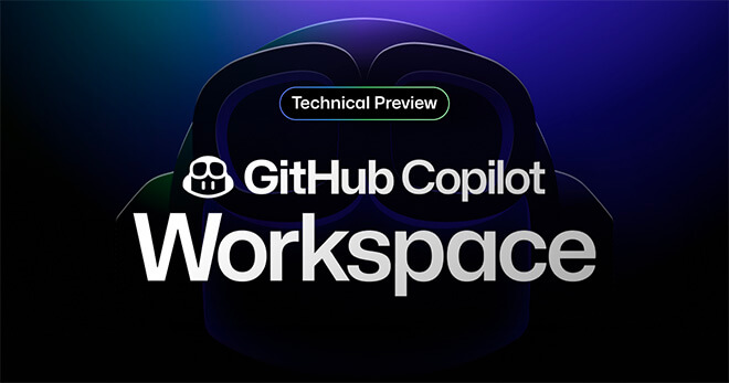 GitHub libera Copilot Workspace: ambiente de desenvolvimento nativo que permite usar linguagem natural
